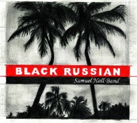 148-samuel hall band black russian