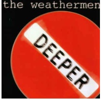 022-the weathermen-deeper